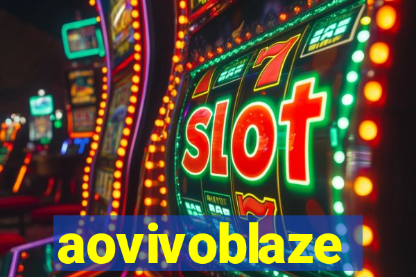 aovivoblaze