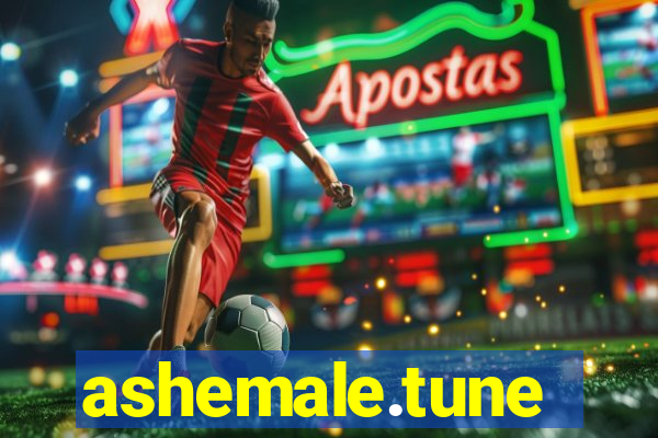 ashemale.tune