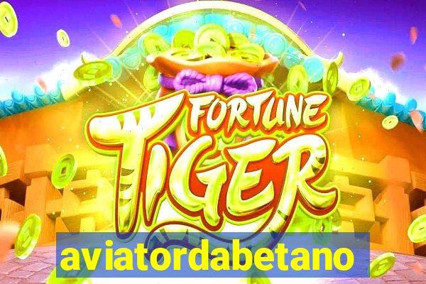 aviatordabetano