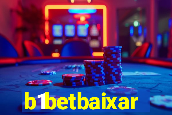 b1betbaixar