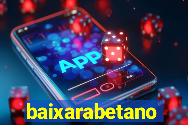 baixarabetano