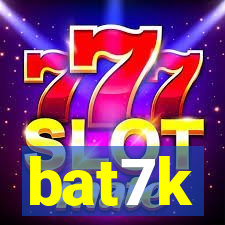 bat7k