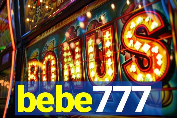 bebe777
