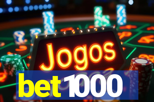 bet1000