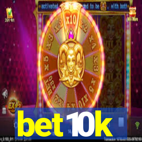 bet10k