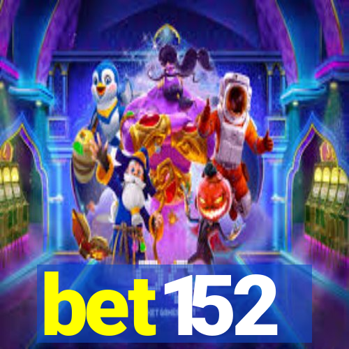 bet152