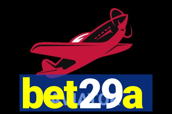 bet29a