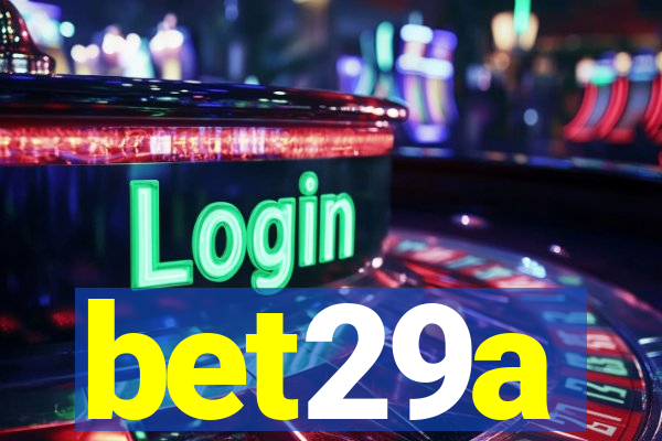 bet29a