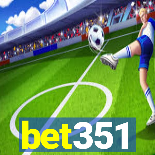bet351
