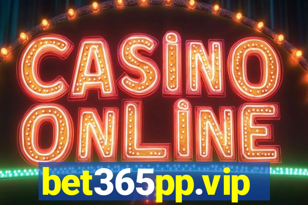 bet365pp.vip