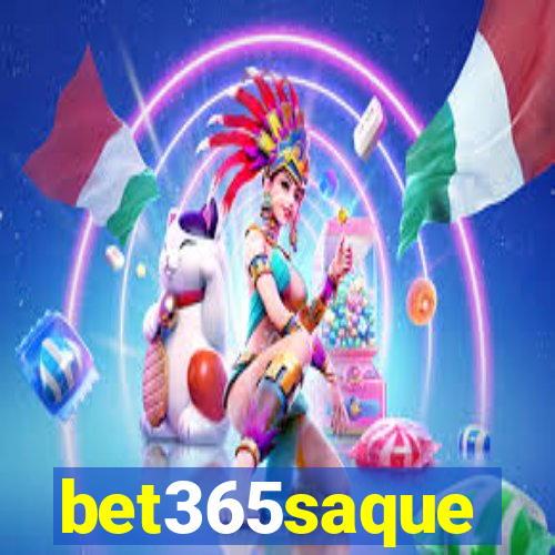 bet365saque