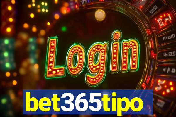 bet365tipo