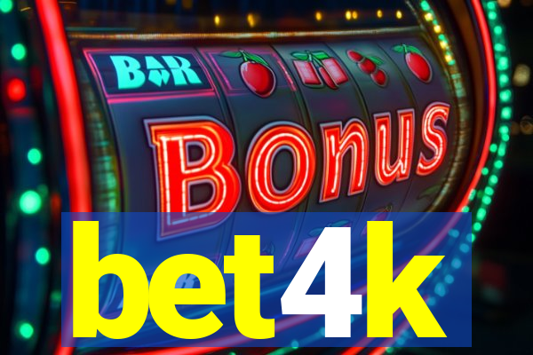 bet4k