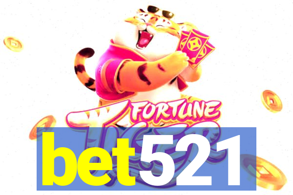 bet521