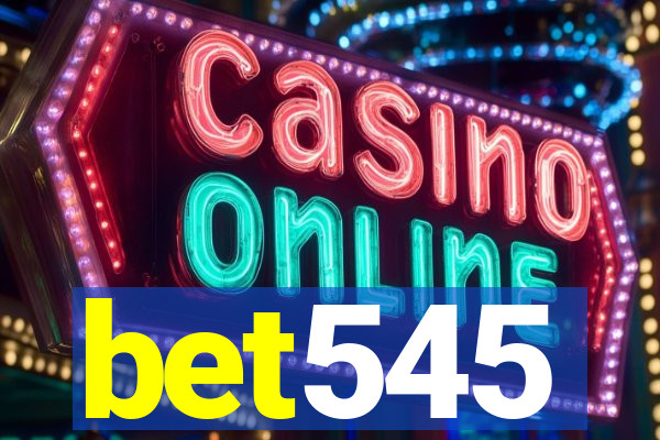 bet545