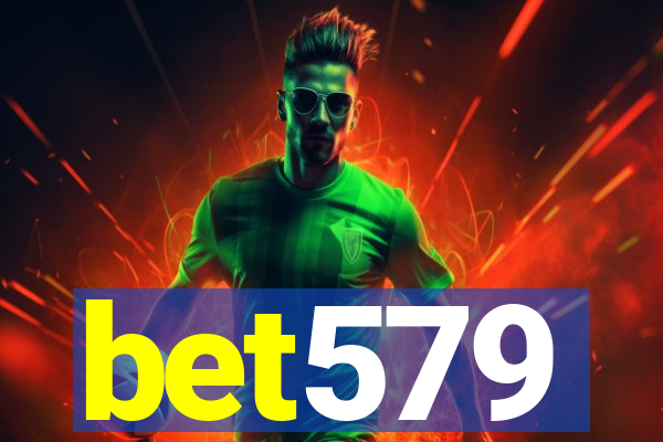 bet579