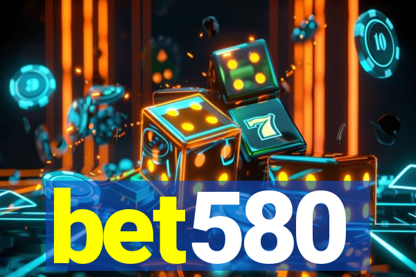 bet580
