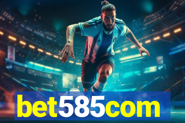 bet585com