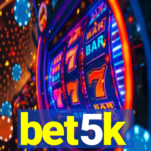 bet5k
