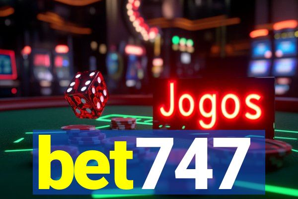 bet747
