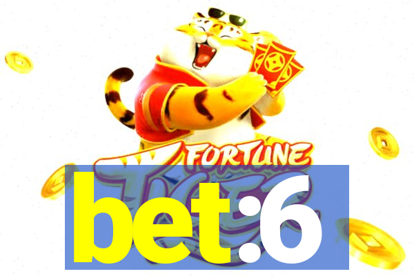 bet:6