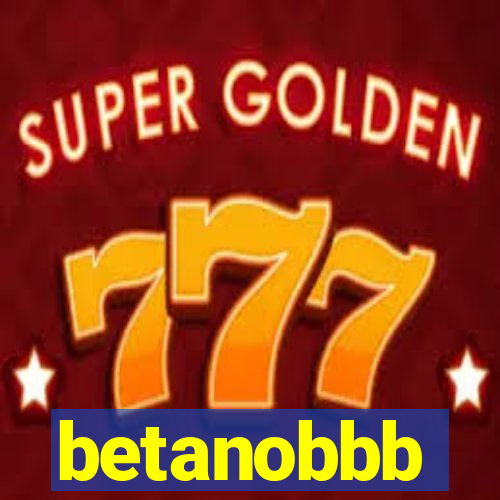 betanobbb