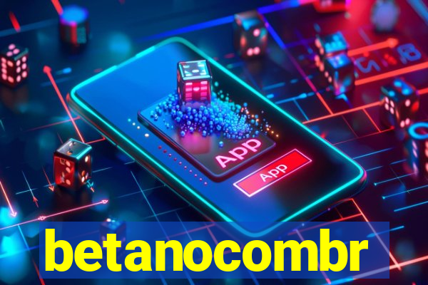 betanocombr