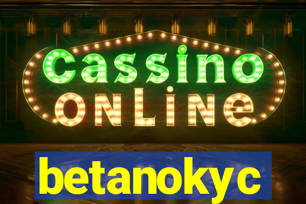 betanokyc