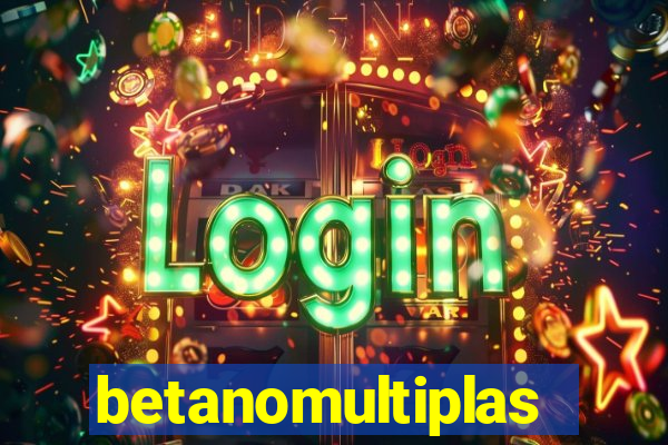 betanomultiplas