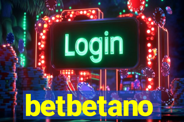 betbetano
