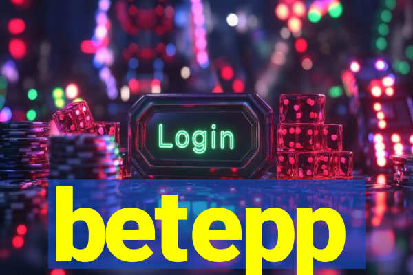 betepp