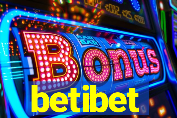 betibet