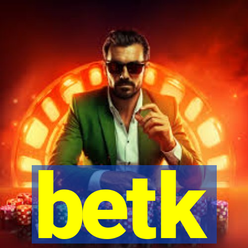 betk