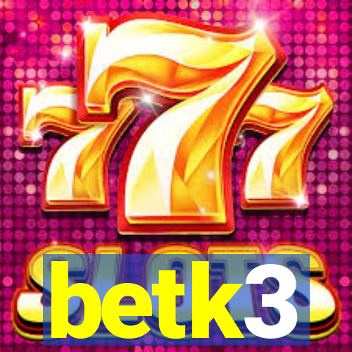 betk3