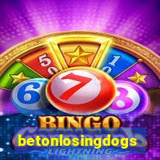 betonlosingdogs