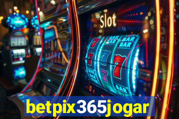 betpix365jogar