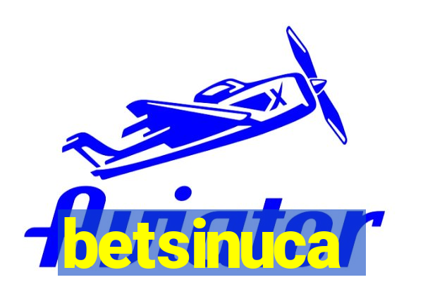 betsinuca