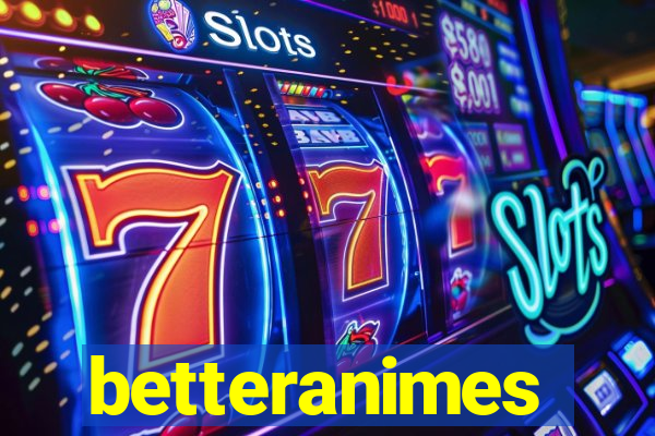 betteranimes