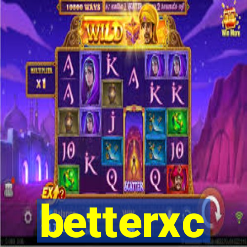 betterxc