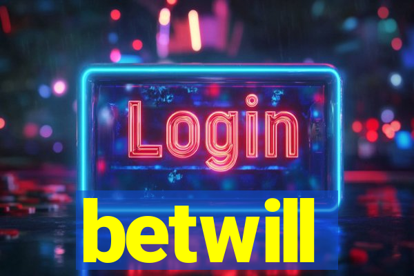 betwill