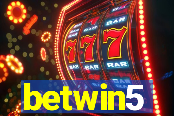 betwin5