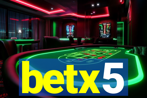 betx5