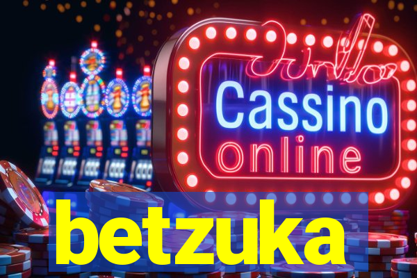 betzuka
