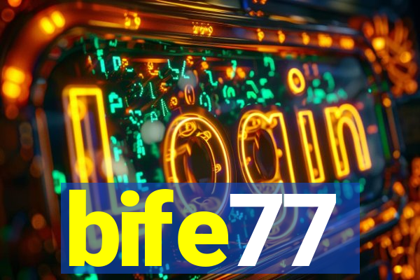 bife77