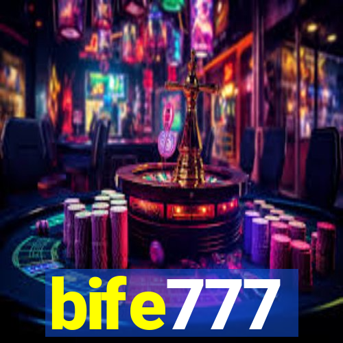 bife777