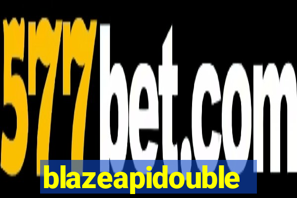 blazeapidouble
