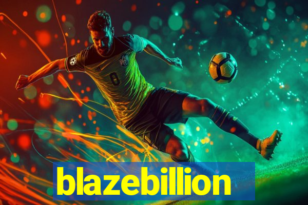 blazebillion