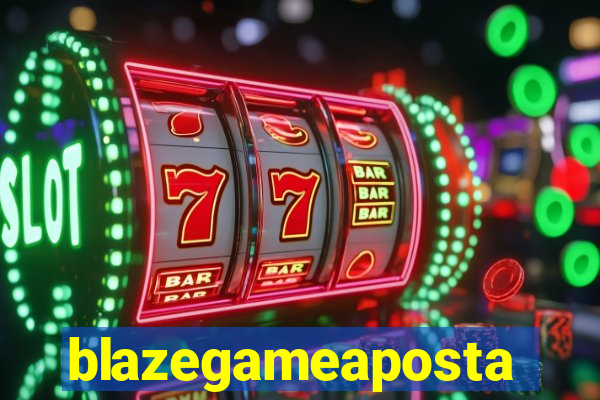 blazegameaposta