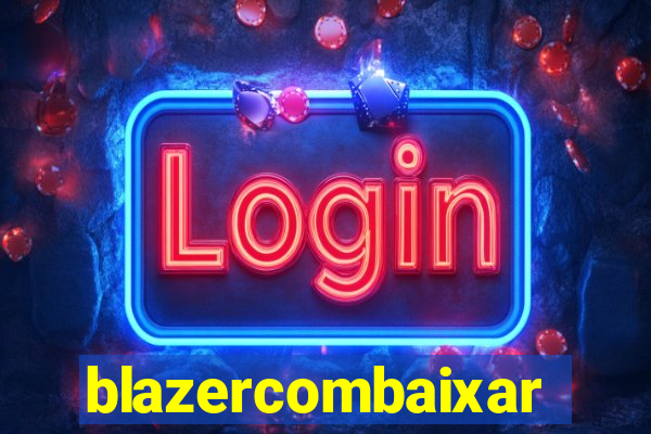 blazercombaixar