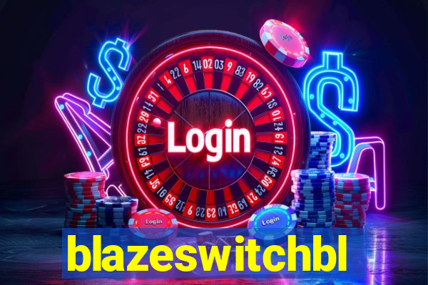 blazeswitchbl